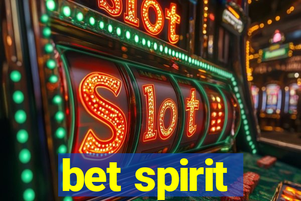 bet spirit